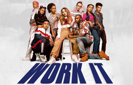 ‘Work It’ — Streaming Now!